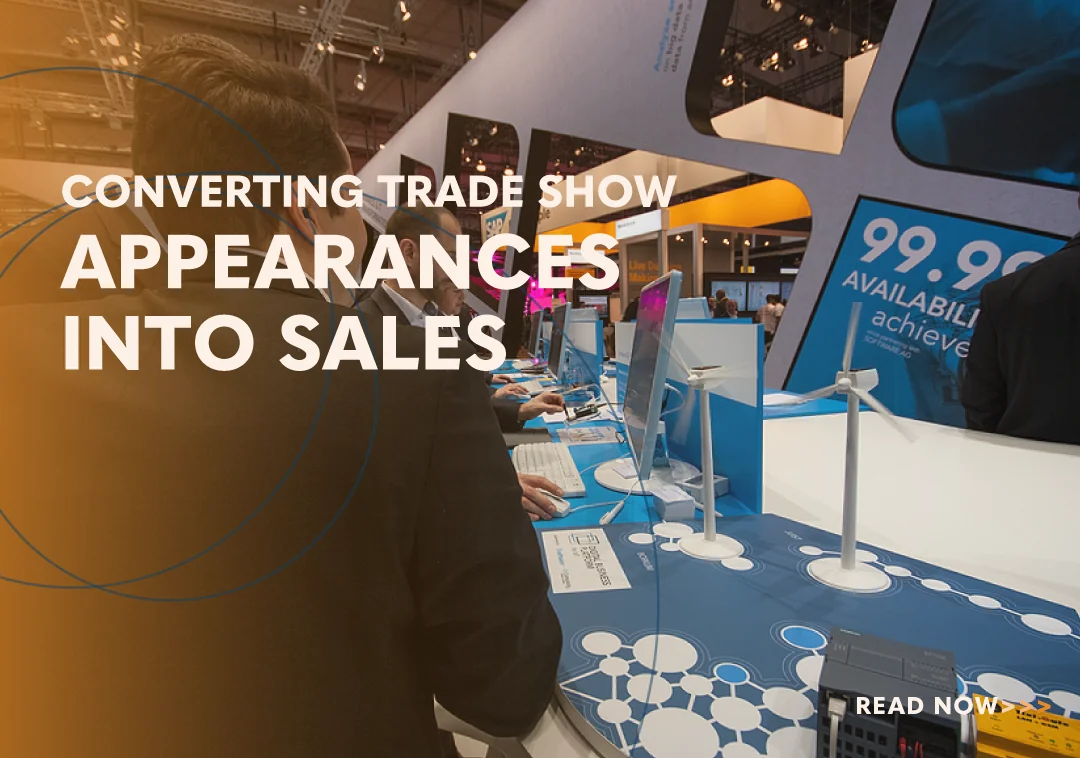 Converting Trade Show Appearances Into Sales