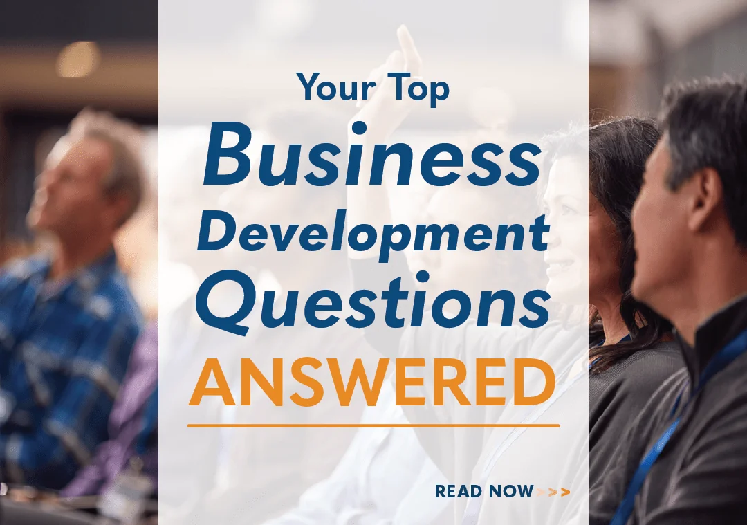 Your Top Business Development Questions Answered