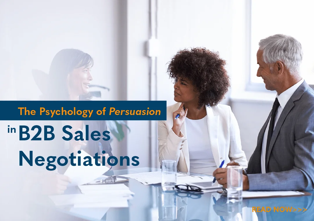 The Psychology of Persuasion in Sales Negotiations